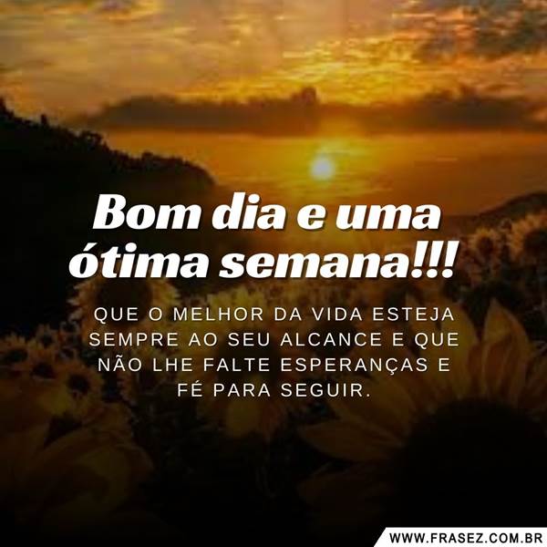 Bom dia e uma ótima semana!!!