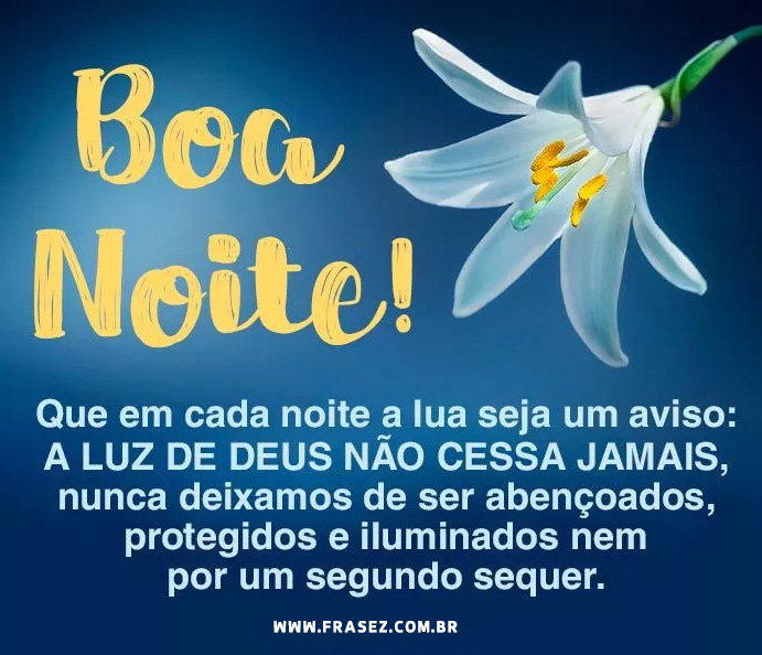 Boa noite! não deixe de acreditar no amor.