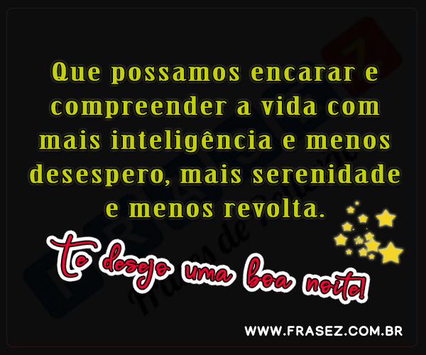 Te desejo uma boa noite!