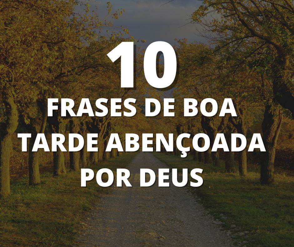 Boa tarde abençoada por Deus